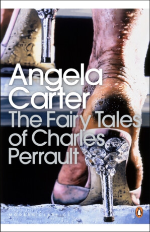 The Fairy Tales of Charles Perrault - Angela Carter