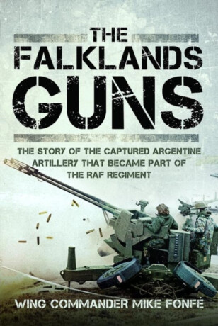 The Falklands Guns - Wing Commander Mike Fonfe