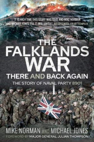 The Falklands War - There and Back Again - Michael K Jones,Mike Norman