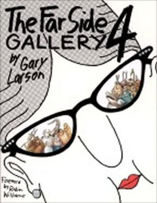 The Far SideÂ® Gallery 4 - Gary Larson