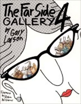 The Far SideÂ® Gallery 4 - Gary Larson