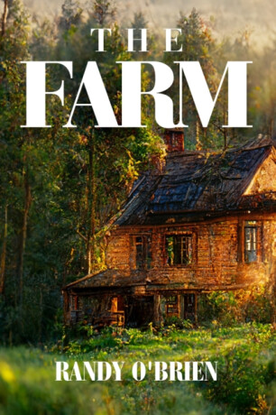 The Farm - Randy O'Brien