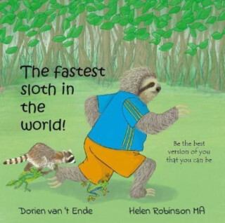The fastest sloth in the world - Dorien van 't Ende