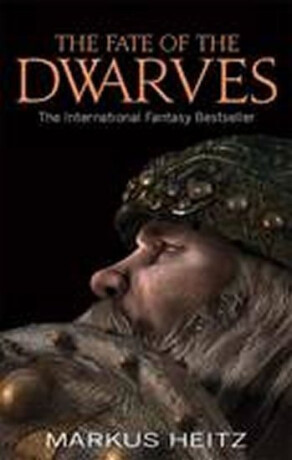 Fate Of The Dwarves - Markus Heitz