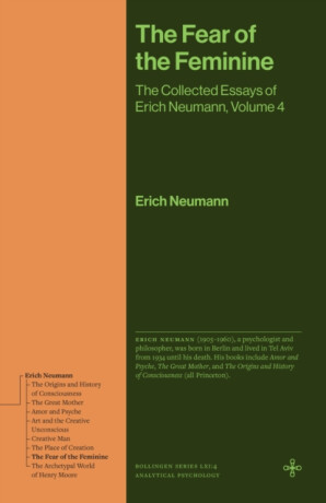 The Fear of the Feminine - Neumann Erich