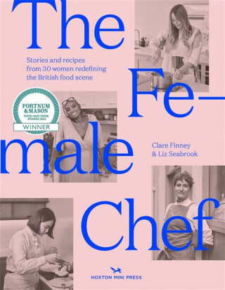 The Female Chef - Clare Finney,Liz Seabrook