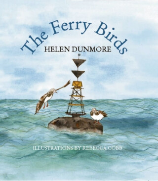 The Ferry Birds - Helen Dunmore