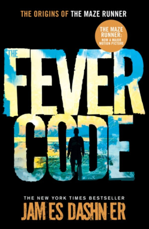 The Fever Code - James Dashner