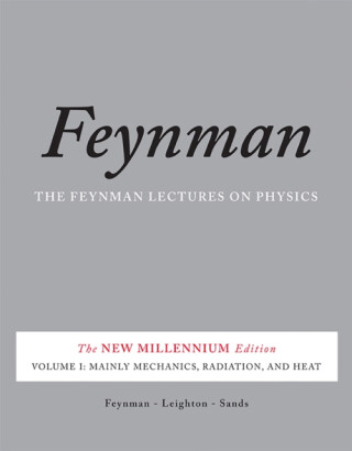 The Feynman Lectures on Physics, Vol. I - Richard Phillips Feynman,Robert Leighton,Matthew Sands