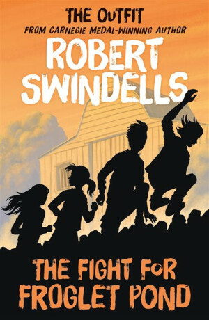 The Fight for Froglet Pond - Swindells Robert