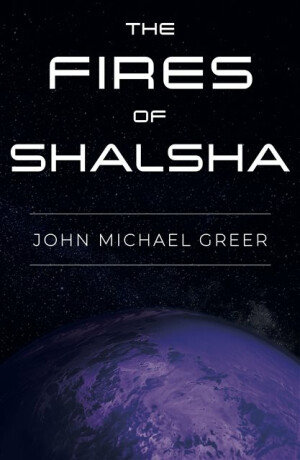 The Fires of Shalsha - Greer John Michael