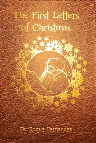 The First Letters Of Christmas - Roque Fernandez