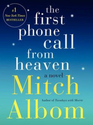 First Phone Call from Heaven - Mitch Albom