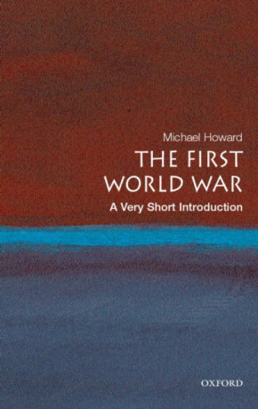 The First World War - Michael Howard
