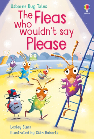 Fleas Who Wouldn´t Say Please - Lesley Sims