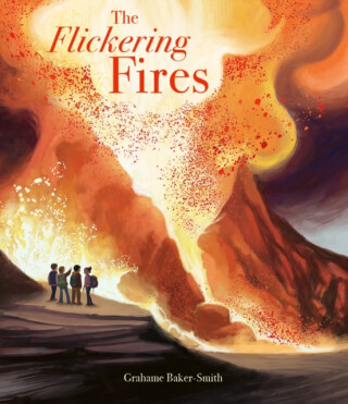 The Flickering Fires - Grahame Baker-Smith