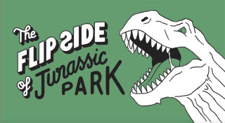 The Flip Side ofâ€¦Jurassic Park - 