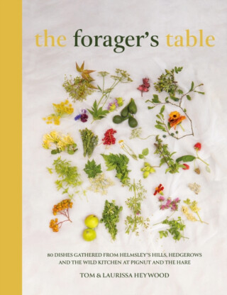 The Foragers Table - Tom Heywood