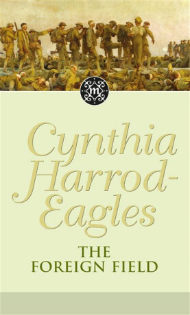 The Foreign Field - Cynthia Harrod-Eagles