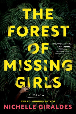 The Forest of Missing Girls - Nichelle Giraldes