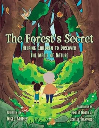 The Forest's Secret - Nigel Grimes