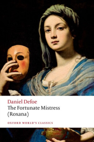 The Fortunate Mistress (Roxana) - Daniel Defoe
