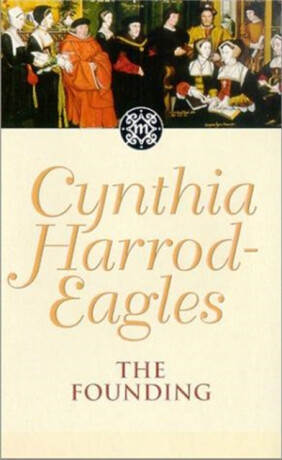 The Founding - Cynthia Harrod-Eagles