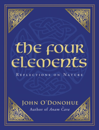 The Four Elements - John O'Donohue