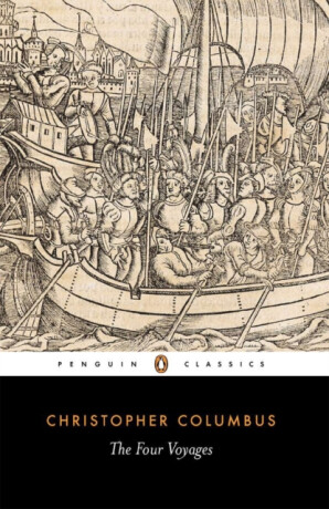 The Four Voyages of Christopher Columbus - Christopher Columbus