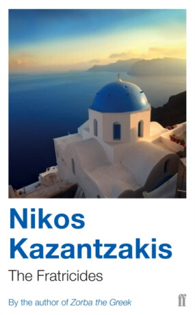 The Fratricides - Nikos Kazantzakis