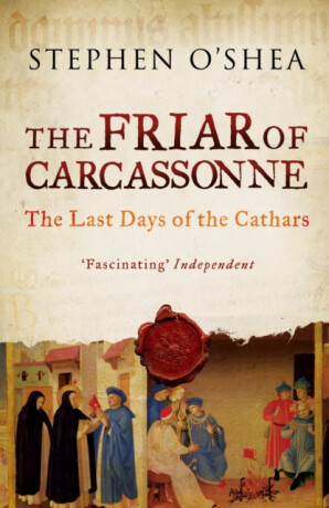 The Friar of Carcassonne - Stephen O'Shea