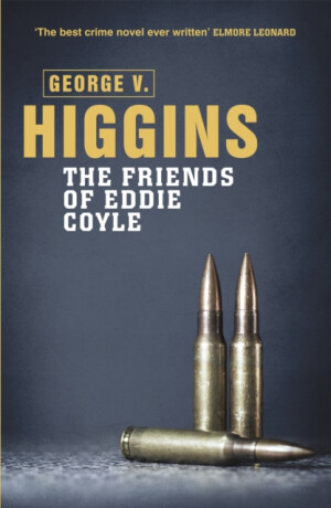 The Friends of Eddie Coyle - George V. Higgins