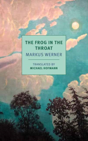 The Frog in the Throat - Michael Hofmann,Markus Werner