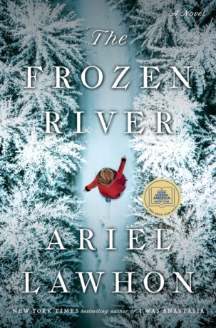 The Frozen River: A GMA Book Club Pick - Ariel Lawhon