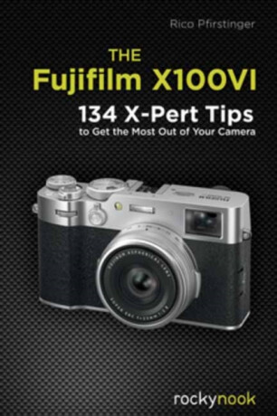 The Fujifilm X100vi - Rico Pfirstinger