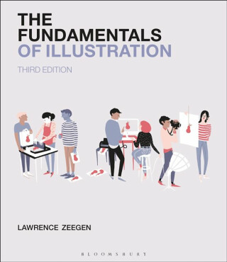 The Fundamentals of Illustration - Professor Lawrence  Zeegen
