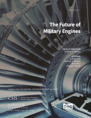 The Future of Military Engines - Andrew P. Hunter,Schuyler Moore,Gabriel Coll,Asya Akca