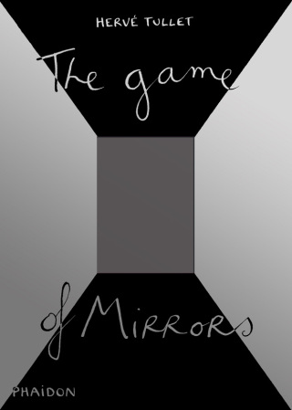 The Game of Mirrors  (bazar) - Herve Tullet