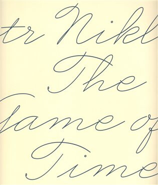 The Game of Time - Petr Nikl,Jiří Přibáň,Radek Wohlmuth