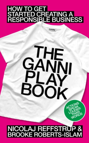 The GANNI Playbook - Brooke Roberts-Islam,Nicolaj Reffstrup
