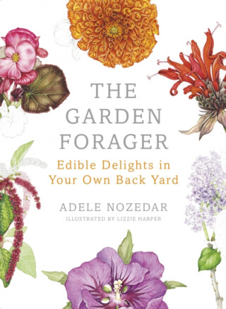 The Garden Forager - Nozedar Adele