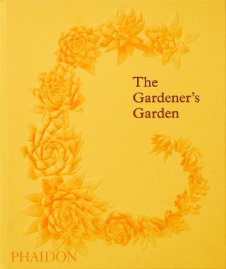 The Gardener's Garden - Madison Cox,Toby Musgrave