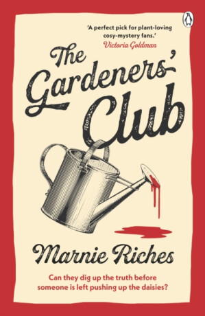 The Gardeners' Club - Marnie Riches