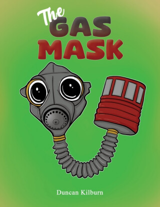 The Gas Mask - Duncan Kilburn