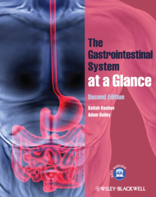 The Gastrointestinal System at a Glance - Adam  Bailey,Satish  Keshav