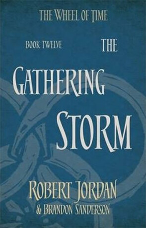 The Gathering Storm - Robert Jordan