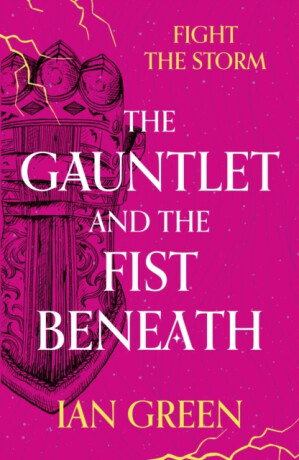 The Gauntlet and the Fist Beneath - Green Ian