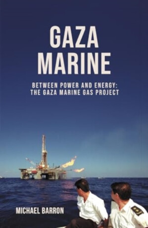 The Gaza Marine Story - Michael Barron