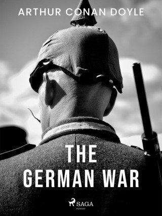The German War - Sir Arthur Conan Doyle
