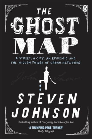 The Ghost Map - Steven Johnson